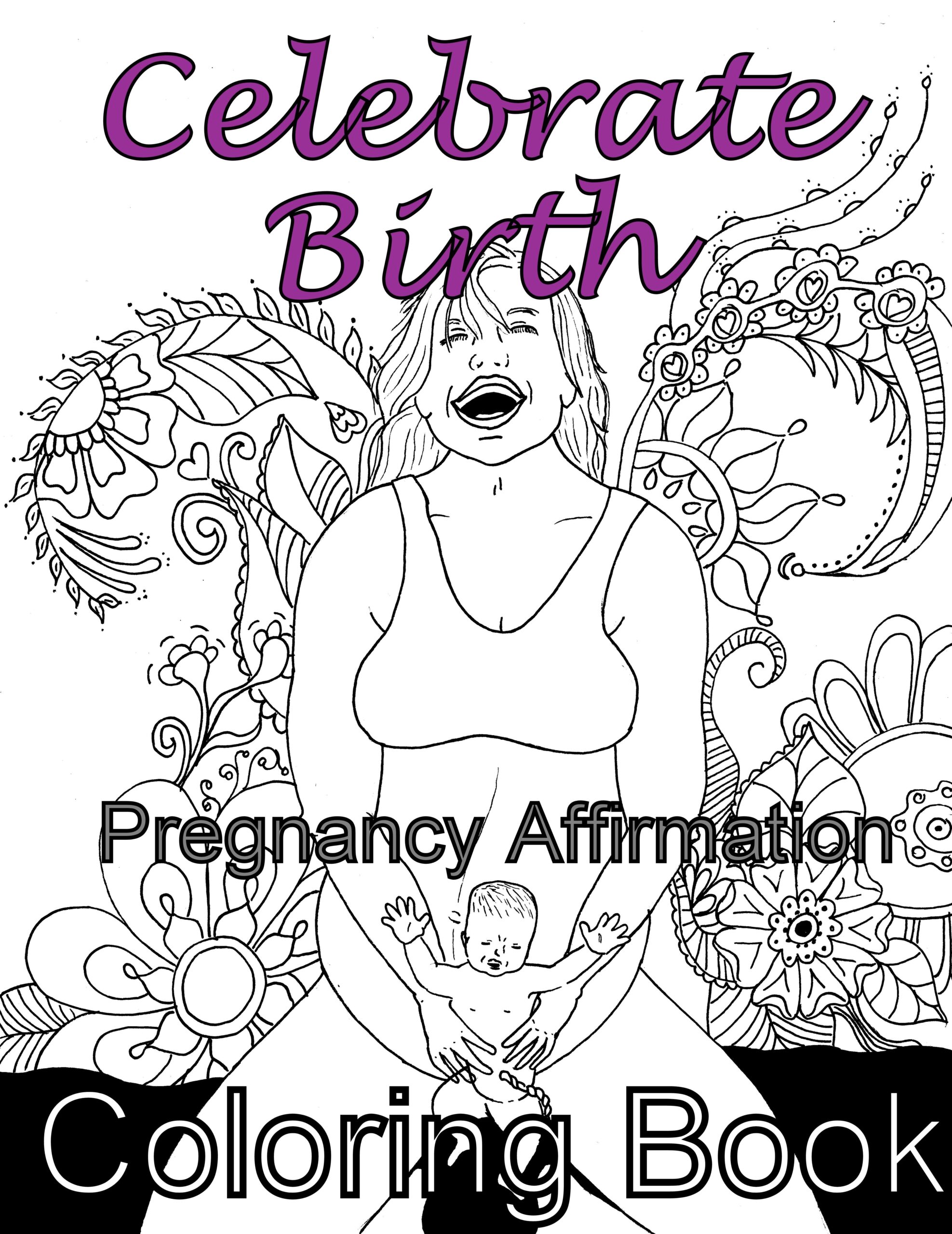 Birth Affirmation Coloring Page FREE Printable Coloring Books Birth Colors Birth Art